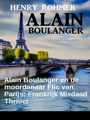 cover image of Alain Boulanger en de moordenaar Flic van Parijs